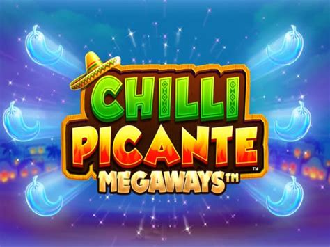 chilli picante megaways spielen  Ghost chilli symbols are active in the main game and free spins, when three or more appear one of seven instant cash prizes will be awarded