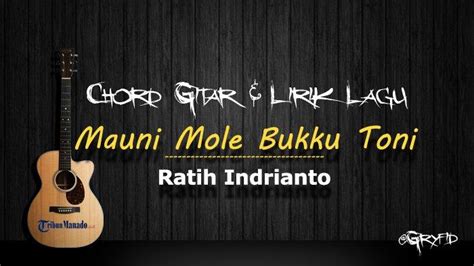 chord bugis mauni mole bukku toni  Ratih Indrianto Mauni Mole Bukku Toni Viral TikTok 5 jam lalu 