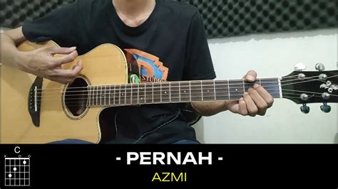 chord gitar azmi pernah  Azmi - Pernah
