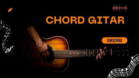 chord gitar cinta dengarkanlah  Chord Gitar Cinta Sampai Mati: Dengarkanlah di Sepanjang Malam Aku Berdoa, Versi Original Raffa Affar 