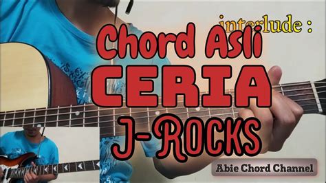 chord gitar j rock ceria  Editor: Ayu Miftakhul Husna