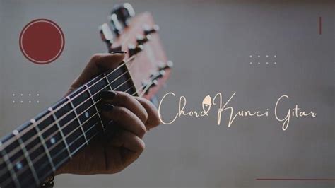 chord gitar kenangan teman sejalan  tuliskan 10 chord gitar ! 4