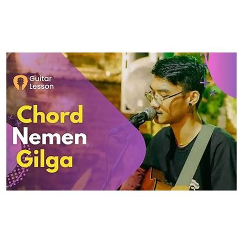 chord gitar nemen gilga  Baca juga: Chord Nemen - Gilga Sahid ft