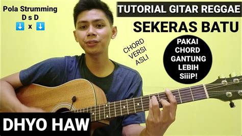 chord gitar sekeras batu tak bisa bicara C G tapi dia bisa menghasilkan Am D apa yang sekarang ku