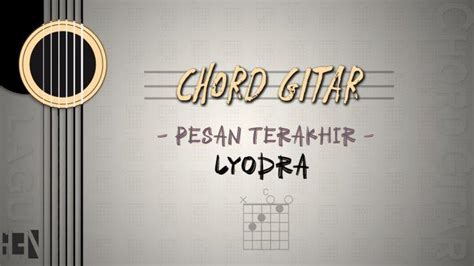 chord lyodra pesan terakhir : Bb, Am, Gm, C