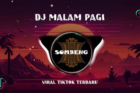 chord malam pagi saixse Saixse Malam Pagi Lirik Malam Masih Muda Asal Kau Duduk Macam Tak Buat Apa Viral Ditiktok MP3 Download (2