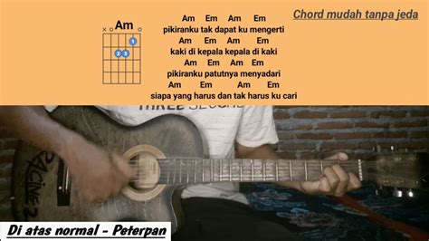 chord peterpan diatas normal Chords: A#, C, Dm, Am7