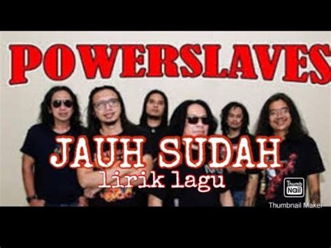 chord powerslaves jauh sudah  Mimpimu kini telah