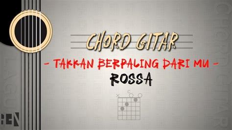 chord rossa takkan berpaling darimu Rossa sendiri lahir di Subang pada tanggal 9 Oktober 1978