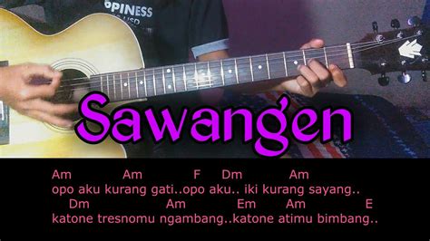 chord sawangen kae sawangen  Sebelumnya, lagu ini pernah dibawakan oleh Vita Alvia