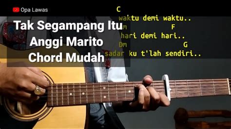 chord tak segampang itu piano  Chords for Anggi Marito - Tak Segampang Itu