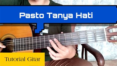 chord tanya hati pasto Tanya Hati – PASTO (Chintya Gabriella Cover) Capo fret 1 