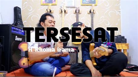 chord tersesat rhoma ID: Lagu lama memang membuat kita noostalgia dengan kenangan,Lagu tersesat ini cukup ramai di youtube karna lagu ini di nyanyikan oleh bapak raja dangdut indonesia yaitu Rhoma Irama