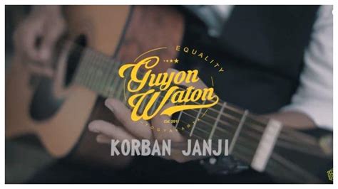 chord wegah korban janji Chord Gitar Lagu Korban Janji - GuyonWaton, Mudah Dimainkan dari Nada F 