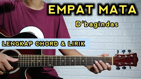 chordtela d'bagindas empat mata  Empat mata yang ku mau