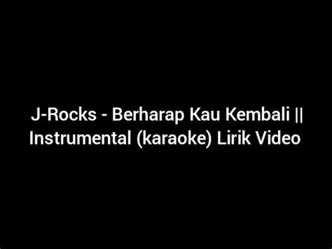 chordtela j rock berharap kau kembali Chord J-Rocks - Berharap Kau Kembali, Kunci Gitar chord dasar, Chord Dasar dan Lirik J-Rocks - Berharap Kau Kembali ChordTela