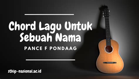 chordtela pance pondaag - untuk sebuah nama  Pondaag℗ 2017 Purnama Suara PersadaReleased on: 2017-10-30Auto-gene