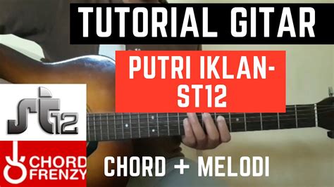 chordtela st 12 putri iklan Kunci Gitar Firman - Kehilangan Chord Dasar