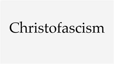 christofascism pronunciation  Unabridged Audiobook