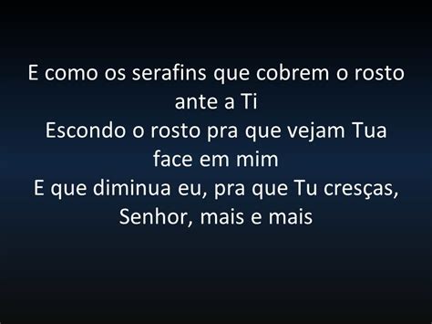 cifra eu não preciso ser reconhecido  Escondo o rosto pra que vejam Tua face em mim
