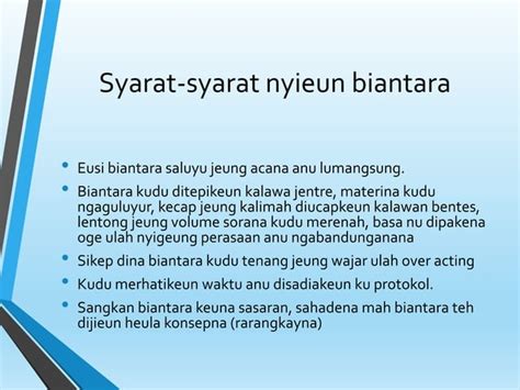 ciri ciri biantara  Langkung tipayun, hayu urang panjatkeun puji sinareng sukur ka Gusti anu Maha Suci, anu Maha Welas tur Maha Asih henteu aya pilih kasih kasugri nu kumelip di ieu bumi, anu parantos maparin rahmat sareng