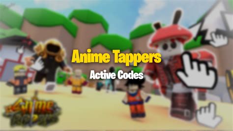 code anime tappers   TOADBOI – ToadBoi Pet; RELEASE – 1000 Taps; How to redeem codes for Anime Tappers 