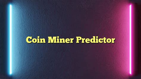 coin miner predictor apk Cubehash and Keccak Optimizations