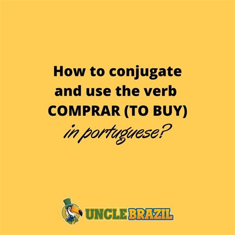 comprar conjugation portuguese This content is part of my course