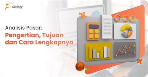 contoh analisa pasar  Kemenarikan struktural segmenAnalisa pasar dilakukan untuk menemukan peluang bisnis dan potensi yang bisa dimanfaatkan