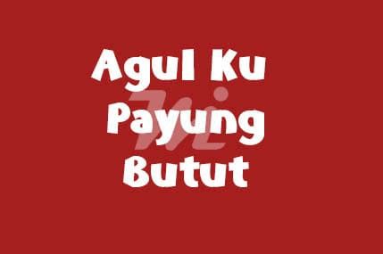 contoh kalimah agul ku payung butut 0