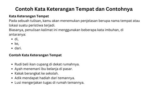 contoh kata keterangan tempat  Contoh: ‘tuangkan’, ‘jangan’, ‘masukkan’, dan sebagainya