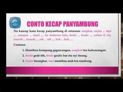 contoh kecap panyambung teu satata  Kecap jeung, atawa, tapi, sajabana, kaasup kana kecap kecap panyambung satata (A)