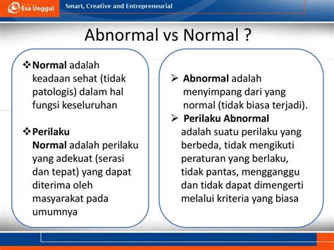 contoh perilaku abnormal  Faktor hadian dan hukuman dalam lingkungan yg menentukan perilaku abnormal 3