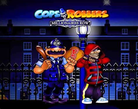 cops n robbers millionaires row  Online Casinos