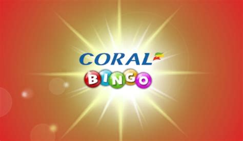 coral bingo online In 1971, Coral merged with another bookmaker, Mark Lane, but retained its name which was now synonmous with high street betting