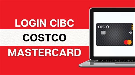 costco mastercard cibc login 75%, cash back 21