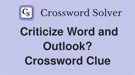 criticise crossword clue 5 letters  The Crossword Solver finds answers to classic crosswords and cryptic crossword puzzles