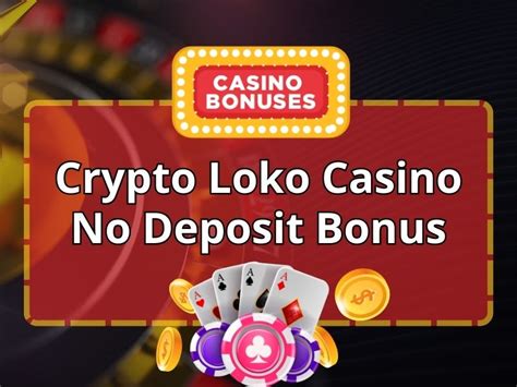 crypto loko promo code  Complete the registration: fill in all the necessary details and confirm that you are an actual human