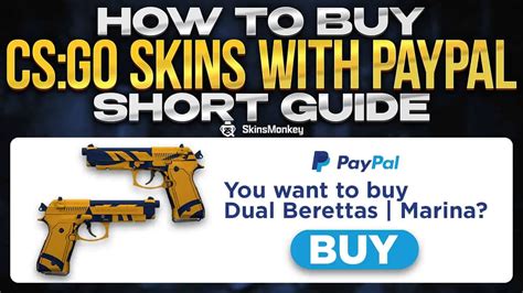 csgo buy skins with paypal You need to get white listed on skinbaron, but i'm 100% sure can fully pay with paypal on skinbaron and withdraw with paypal aswell