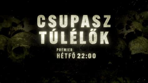 csupasz túlélők 1 évad 2 rész videa évad 2