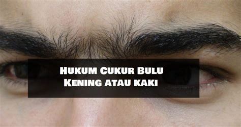 cukur kening hukum A