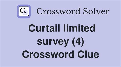 curtail crossword clue 7 letters comThe Crossword Solver found 3 answers to "Toxophily (7)", 7 letters crossword clue