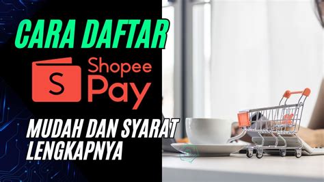 daftar shopeepay  Unggah foto KTP dan foto selfie wajah