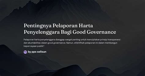 dampak positif dari penerapan good governance bagi penyelenggara negara adalah  Dari segi terminologi, terdapat tiga hal yang rancu dalam istilah dan konsep good governance