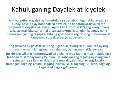 dayalek kahulugan  Halimbawa nito ay ang Tagalog, Cebuano, Ilonggo, Ilocano, at iba pa