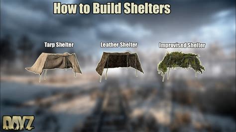 dayz shelter bauen  In this short guide, we will cover how to build all three variations of improvised shelters