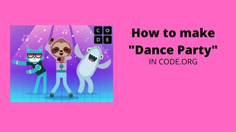 dddance party code  Choose cat or sloth to create your first dancer