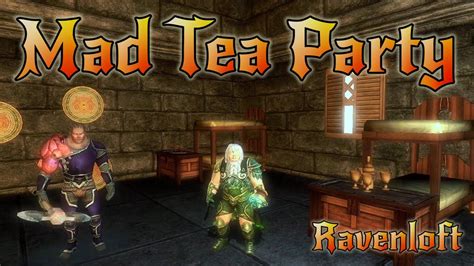 ddo mad tea party  Next, head to the right-side up Bizarre Room