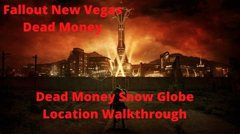 dead money snow globe  Sierra Madre Casino: (Dead Money Expansion) Located near Dean's Secret Stash in the upper levels of Salida del Sol North