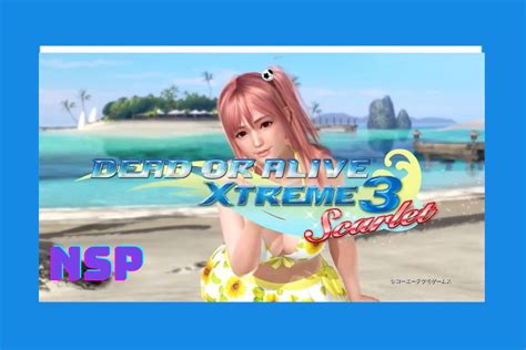 dead or alive xtreme 3 scarlet nsp  Smile more